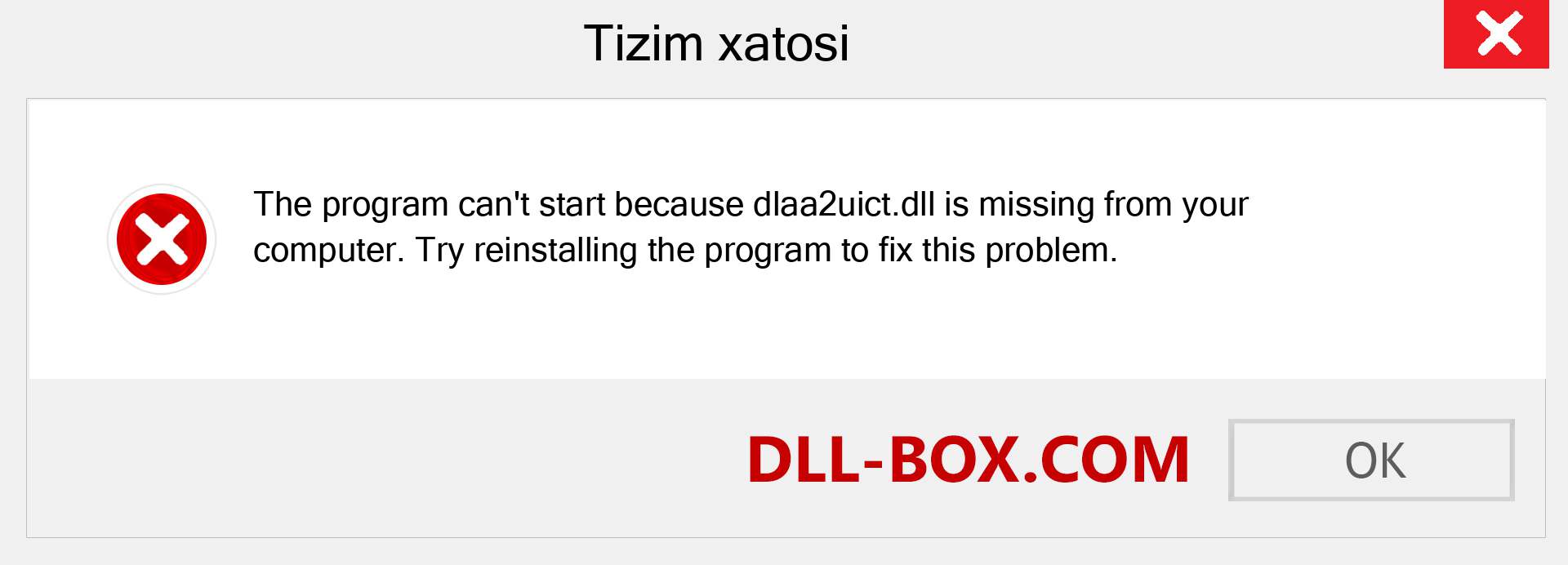 dlaa2uict.dll fayli yo'qolganmi?. Windows 7, 8, 10 uchun yuklab olish - Windowsda dlaa2uict dll etishmayotgan xatoni tuzating, rasmlar, rasmlar